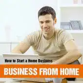 Free play online How to Start a Home Business APK Free play online How to Start a Home Business APK