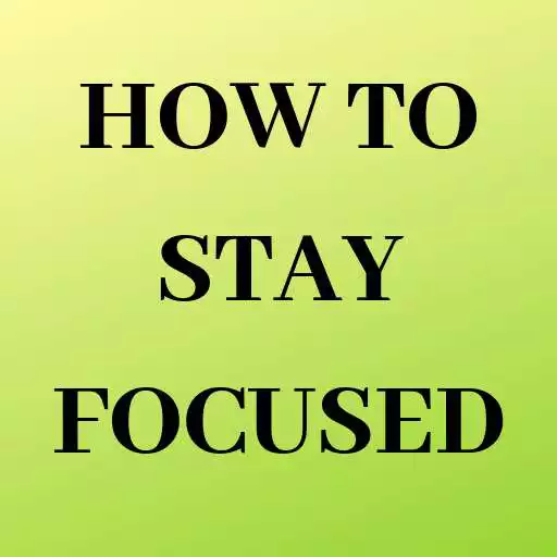 Play How to stay focused APK Play How to stay focused APK