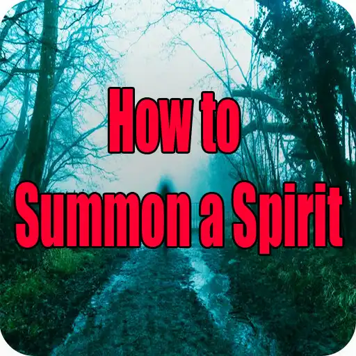 Play How to summon spirit APK
