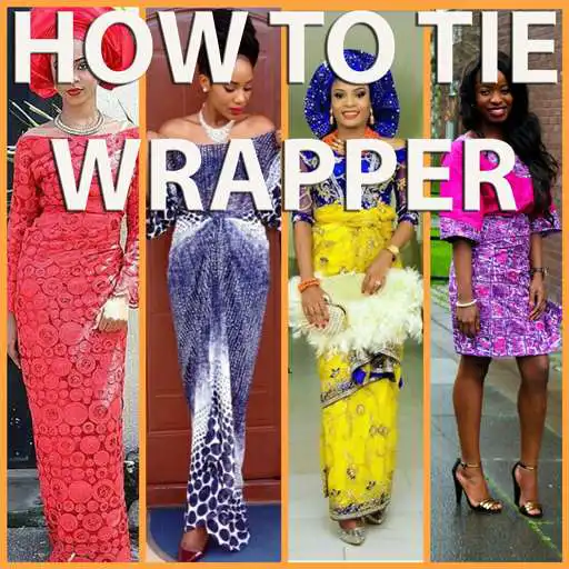 Play HOW TO TIE WRAPPER -WRAP STYLE APK Play HOW TO TIE WRAPPER -WRAP STYLE APK
