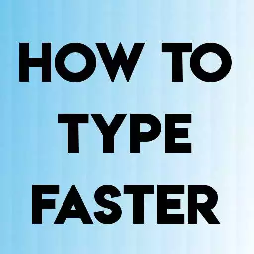 Play HOW TO TYPE FASTER APK