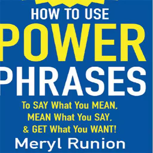 Play How To use Power Phrases By Meryl Ruion APK Play How To use Power Phrases By Meryl Ruion APK