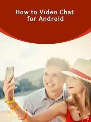Play How to Video Chat for Android