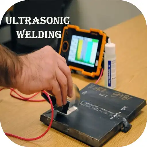 Play How Ultrasonic Welding Works APK