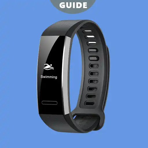 Play Huawei Band 2 guide APK Play Huawei Band 2 guide APK