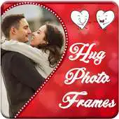 Free play online Hug Photo Frames APK