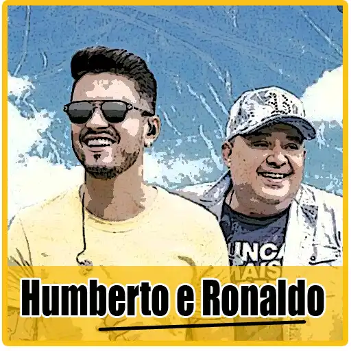 Play Humberto e Ronaldo all songs 2021  and enjoy Humberto e Ronaldo all songs 2021 with UptoPlay