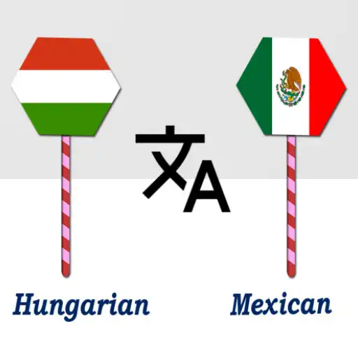 Play Hungarian Mexican Translator APK