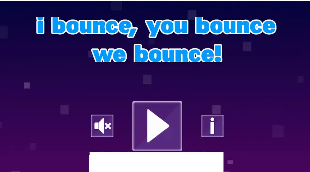 Play I bounce,You bounce,We bounce!  and enjoy I bounce,You bounce,We bounce! with UptoPlay