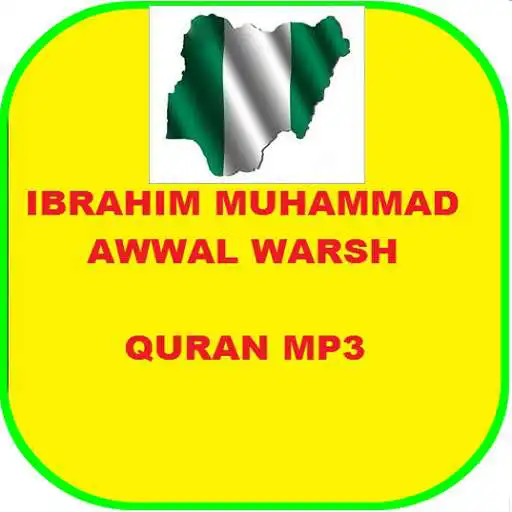 Play Ibrahim Muhammad Awwal (Warsh) Quran mp3 offline APK Play Ibrahim Muhammad Awwal (Warsh) Quran mp3 offline APK
