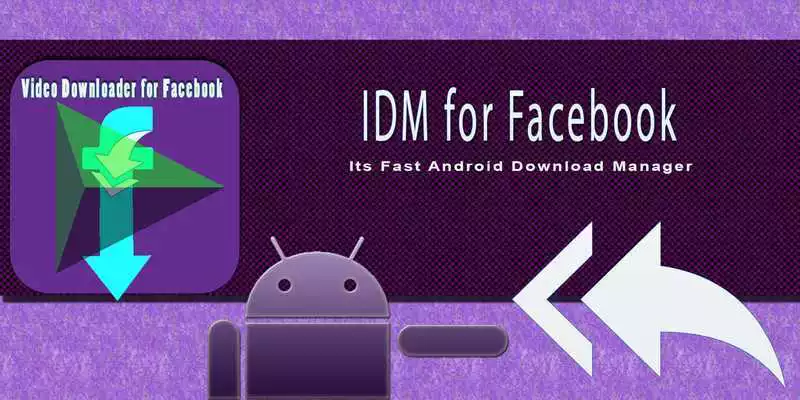 Play IDM for Facebook ★ Downloader
