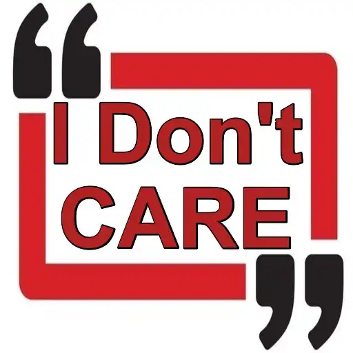 Play I Dont Care Quotes collection APK Play I Dont Care Quotes collection APK