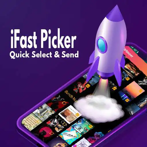 Play IFast selection (Quick image Selection & send) APK
