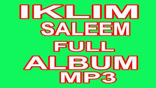 Play Iklim Saleem Full Album MP3  and enjoy Iklim Saleem Full Album MP3 with UptoPlay