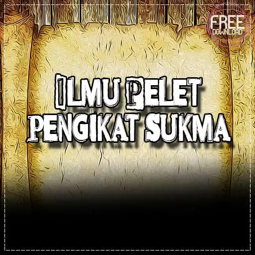 Play Ilmu Pelet Pengikat Sukma Terbaik Sealam Dunia APK
