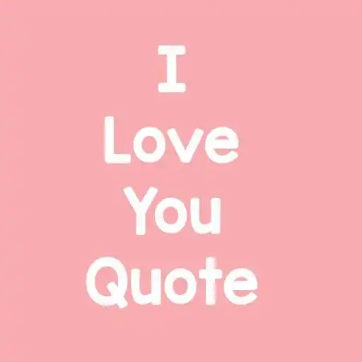 Play I Love You Quote APK Play I Love You Quote APK