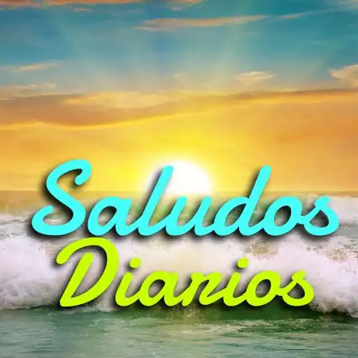 Play Imagenes De Saludos Diarios APK Play Imagenes De Saludos Diarios APK