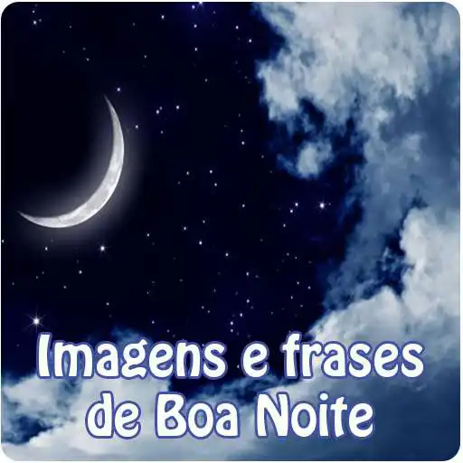 Free play online Imagens e Frases de Boa Noite APK