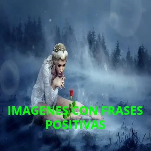 Play Imágenes Con Frases Positivas APK Play Imágenes Con Frases Positivas APK
