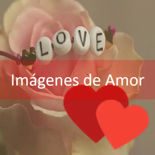 Play Imágenes de Amor para Enamorar APK
