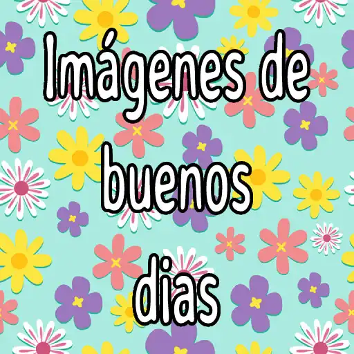 Play Imágenes de buenos dias APK