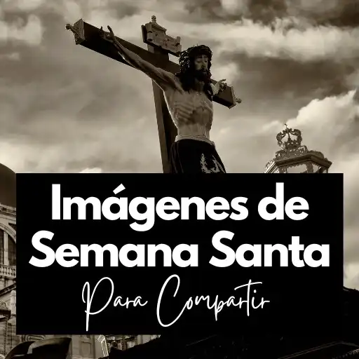 Play Imágenes de Semana Santa APK Play Imágenes de Semana Santa APK