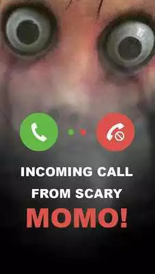 Play Incoming Call from Scary MOMO