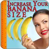 Free play online Increase Your Banana Size APK Free play online Increase Your Banana Size APK