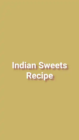 Play Indian Sweets Recipe  and enjoy Indian Sweets Recipe with UptoPlay