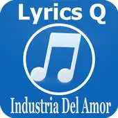 Free play online Industria Del Amor Lyrics Q APK
