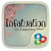Free play online Infatuation Go Launcher Theme APK