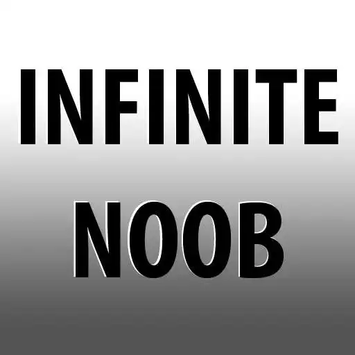 Free play online Infinite Noob APK Free play online Infinite Noob APK