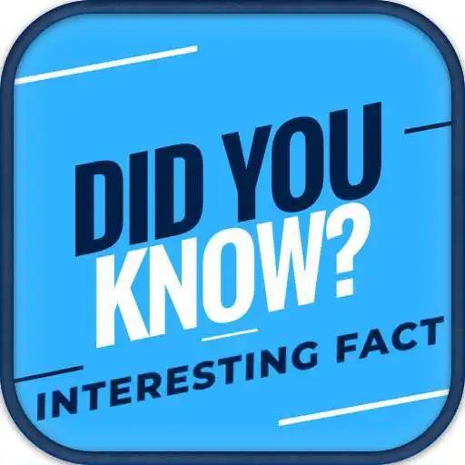 Play Interesting Facts - Did You Know the Facts? APK