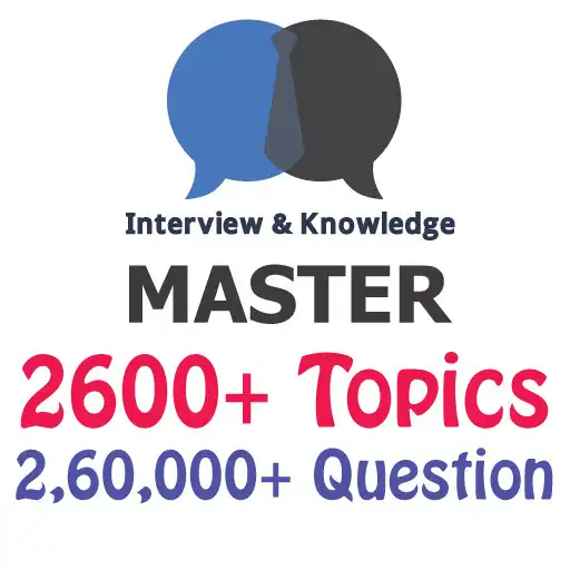 Play Interview and Knowledge Master (2600+Topics) APK