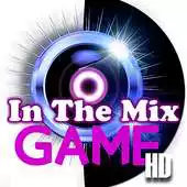 Free play online In The Mix Game HD APK