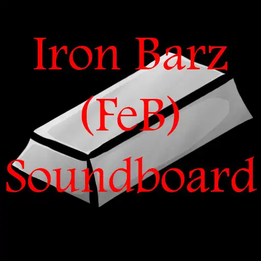 Play Iron Barz (FeB) Soundboard APK Play Iron Barz (FeB) Soundboard APK