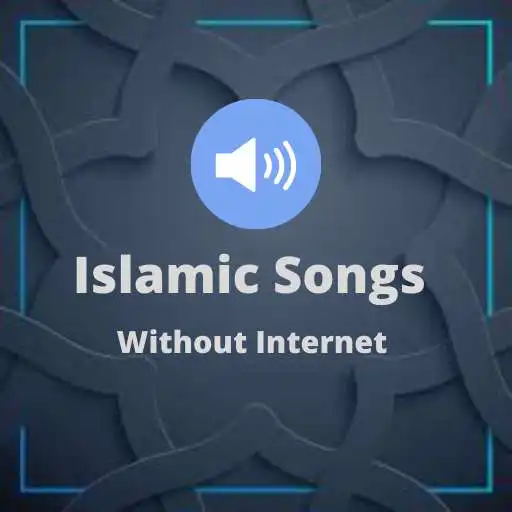 Play Islamic songs:Islamic Nasheeds APK Play Islamic songs:Islamic Nasheeds APK