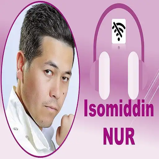 Play Isomiddin NUR Qoshiqlari APK