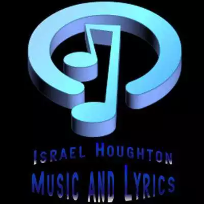 Play Israel Houghton Lyrics  Music
