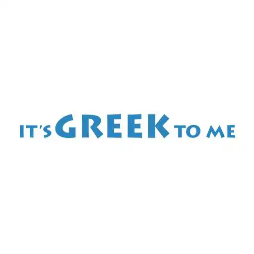 Free play online Its Greek To Me APK