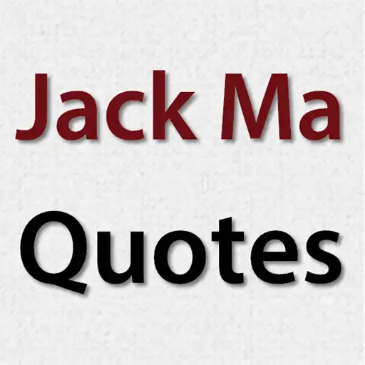 Free play online Jack Ma Quotes APK Free play online Jack Ma Quotes APK