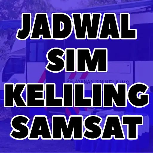 Play Jadwal SIM Keliling Samsat APK Play Jadwal SIM Keliling Samsat APK