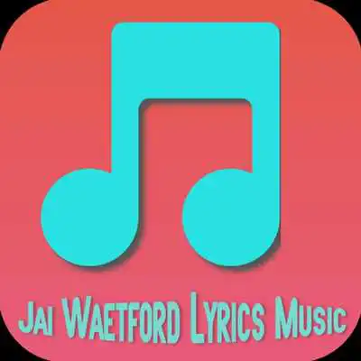 Play Jai Waetford Lyrics Music