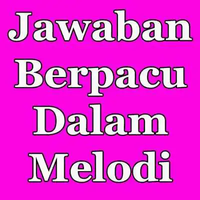 Play Jawaban Berpacu Dalam Melodi
