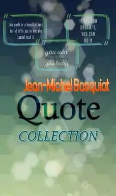 Play Jean-Michel Basquiat Quotes