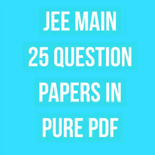 Play JEE Main previous year question paper pdf APK