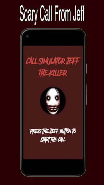 Play Jeff The Killer-Call Prank  and enjoy Jeff The Killer-Call Prank with UptoPlay
