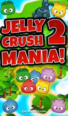 Play Jelly Crush Mania 2