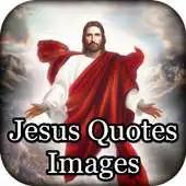 Free play online Jesus Quotes Images APK