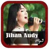 Free play online Jihan Audy Lengkap Mp3 APK Free play online Jihan Audy Lengkap Mp3 APK